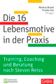 Die 16 Lebensmotive in der Praxis